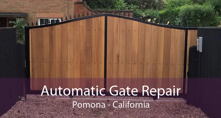 Automatic Gate Repair Pomona - California