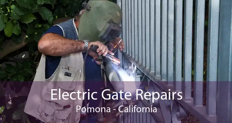 Electric Gate Repairs Pomona - California