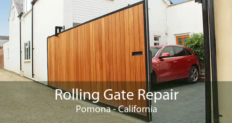 Rolling Gate Repair Pomona - California